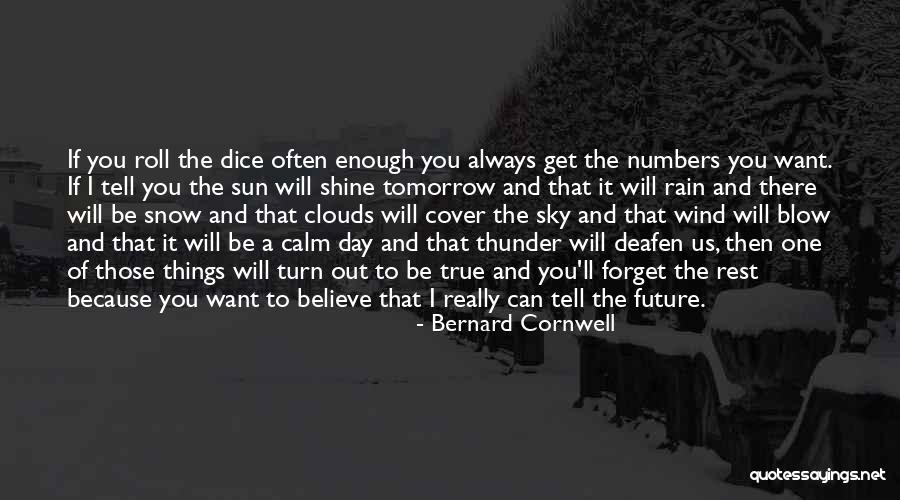 Always Be Calm Quotes By Bernard Cornwell Always Be Calm Quotes By Bernard Cornwell