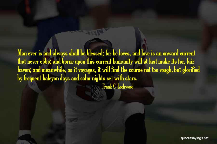 Always Be Calm Quotes By Frank C. Lockwood Always Be Calm Quotes By Frank C. Lockwood