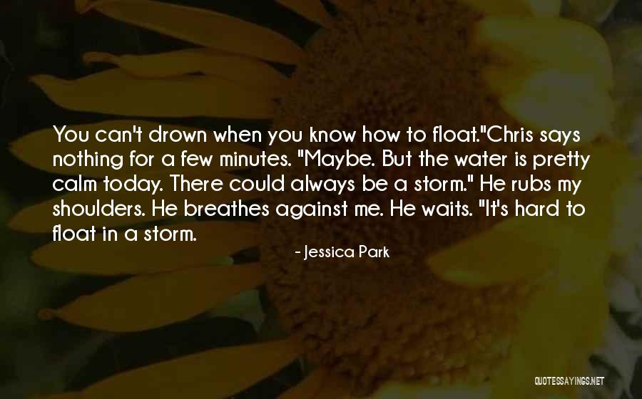 Always Be Calm Quotes By Jessica Park Always Be Calm Quotes By Jessica Park