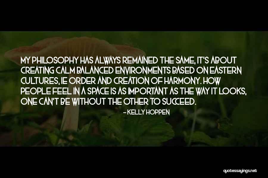 Always Be Calm Quotes By Kelly Hoppen Always Be Calm Quotes By Kelly Hoppen