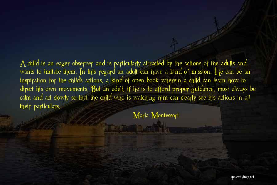 Always Be Calm Quotes By Maria Montessori Always Be Calm Quotes By Maria Montessori