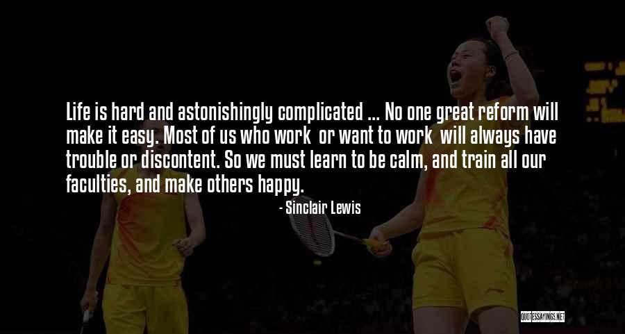 Always Be Calm Quotes By Sinclair Lewis Always Be Calm Quotes By Sinclair Lewis