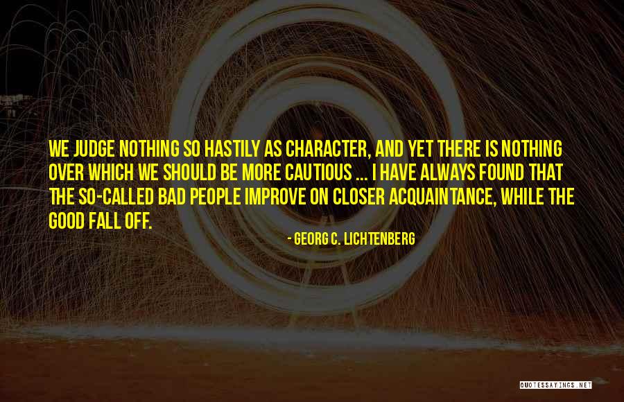 Always Be Cautious Quotes By Georg C. Lichtenberg Always Be Cautious Quotes By Georg C. Lichtenberg