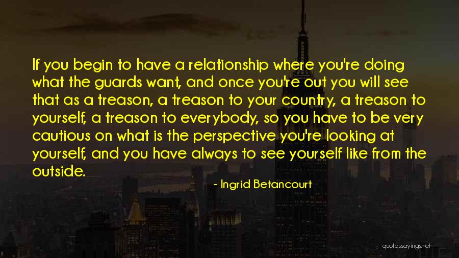 Always Be Cautious Quotes By Ingrid Betancourt Always Be Cautious Quotes By Ingrid Betancourt