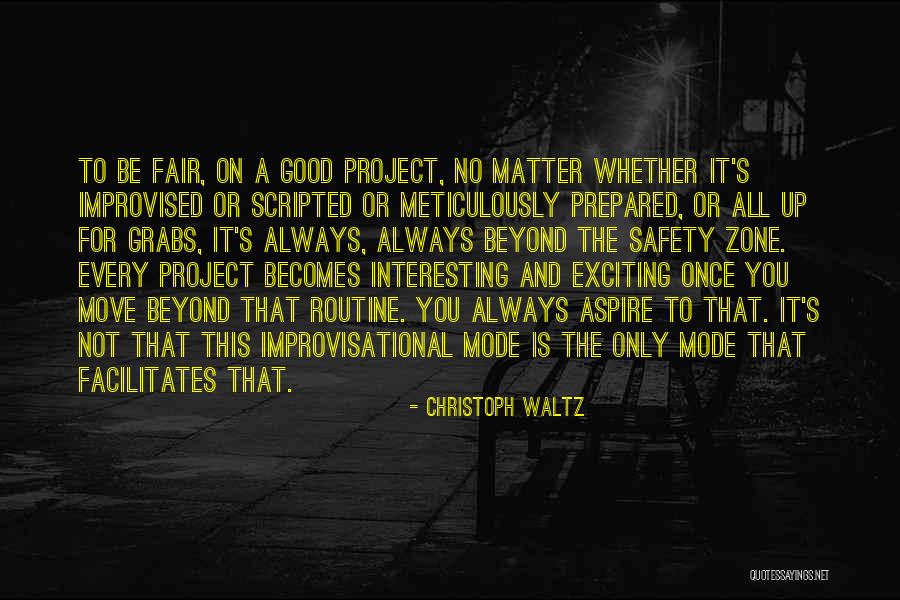 Always Be Fair Quotes By Christoph Waltz Always Be Fair Quotes By Christoph Waltz