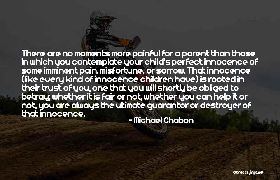 Always Be Fair Quotes By Michael Chabon Always Be Fair Quotes By Michael Chabon