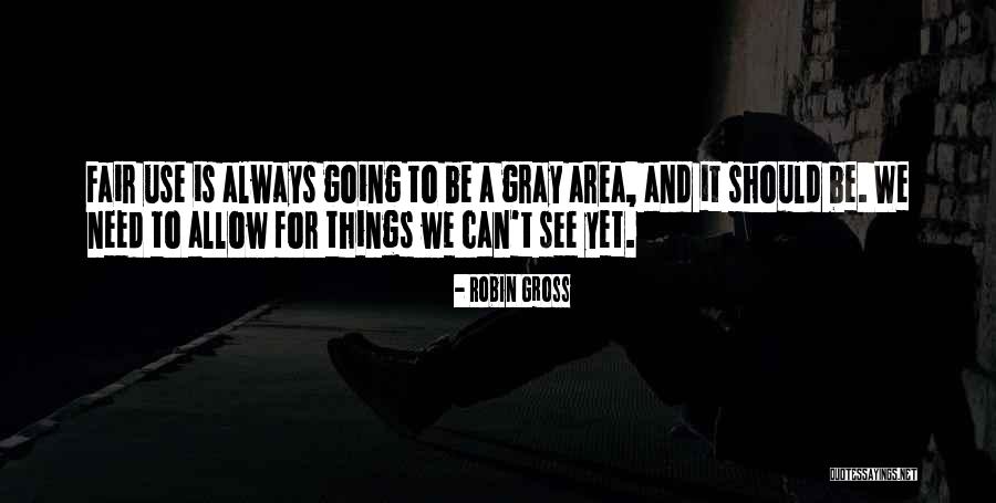 Always Be Fair Quotes By Robin Gross Always Be Fair Quotes By Robin Gross