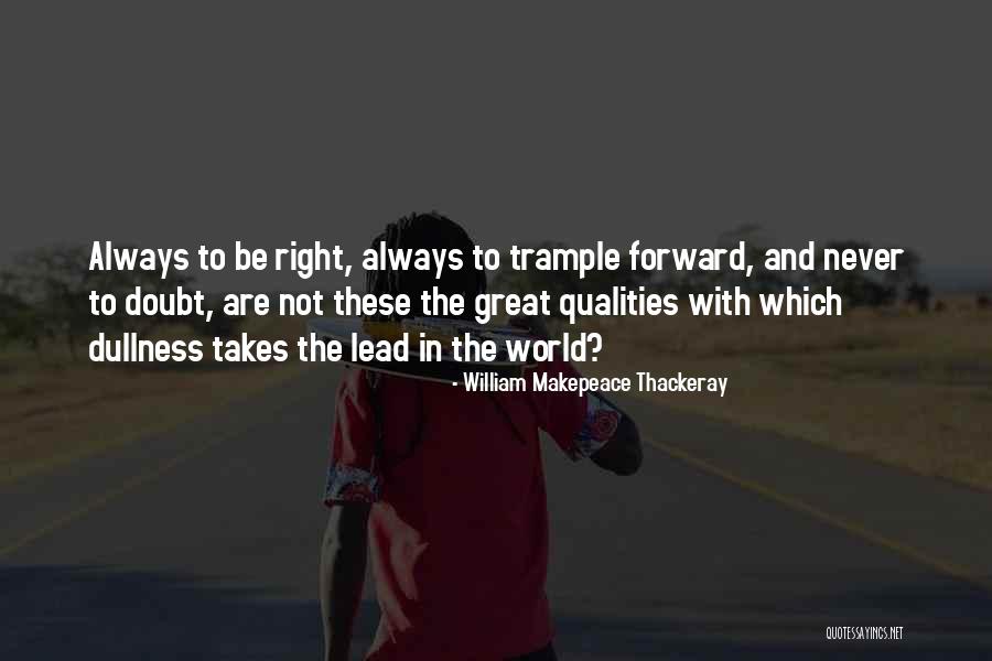 Always Be Fair Quotes By William Makepeace Thackeray Always Be Fair Quotes By William Makepeace Thackeray