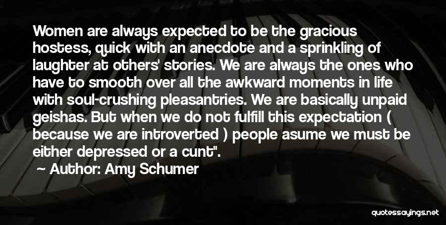 Always Be Gracious Quotes By Amy Schumer