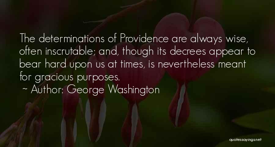 Always Be Gracious Quotes By George Washington