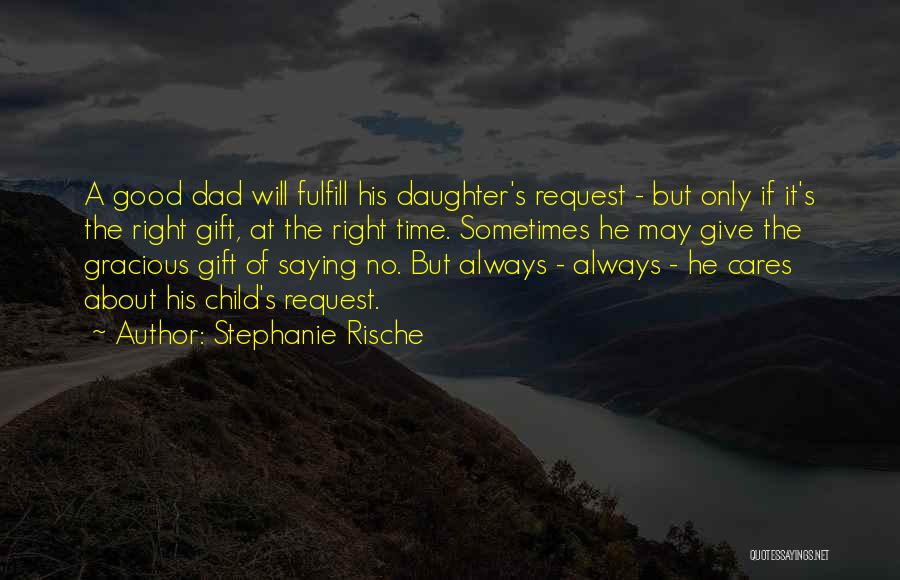 Always Be Gracious Quotes By Stephanie Rische