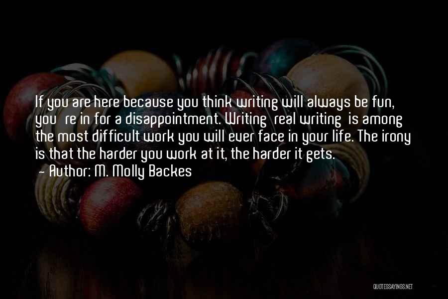 Always Be Here For You Quotes By M. Molly Backes