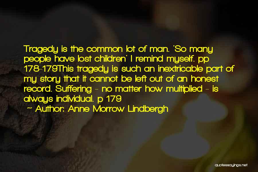 Always Be Honest With Yourself Quotes By Anne Morrow Lindbergh