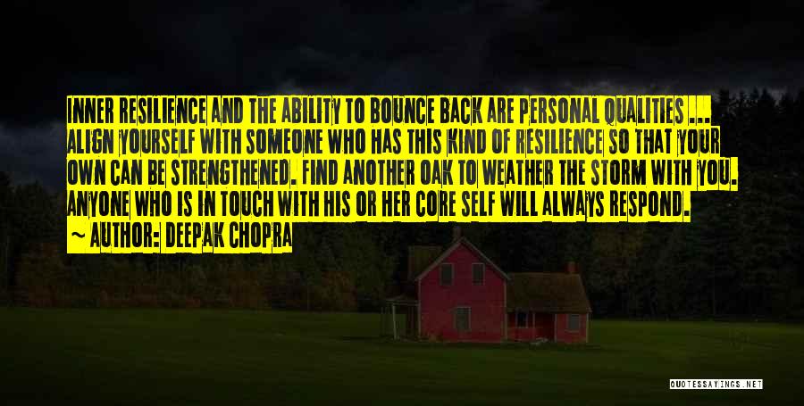 Always Be In Touch Quotes By Deepak Chopra