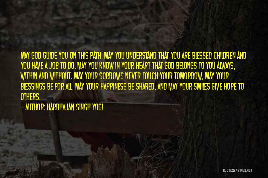 Always Be In Touch Quotes By Harbhajan Singh Yogi