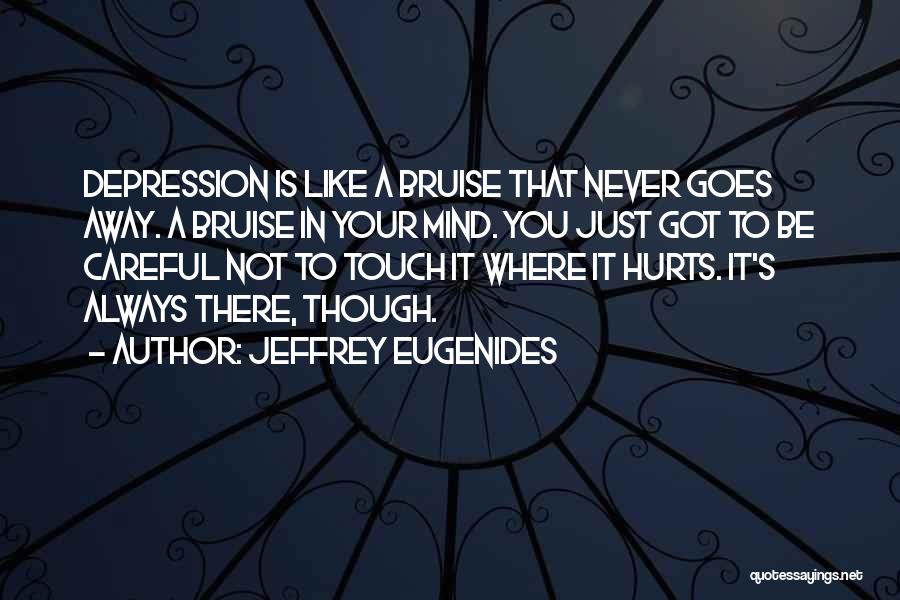 Always Be In Touch Quotes By Jeffrey Eugenides