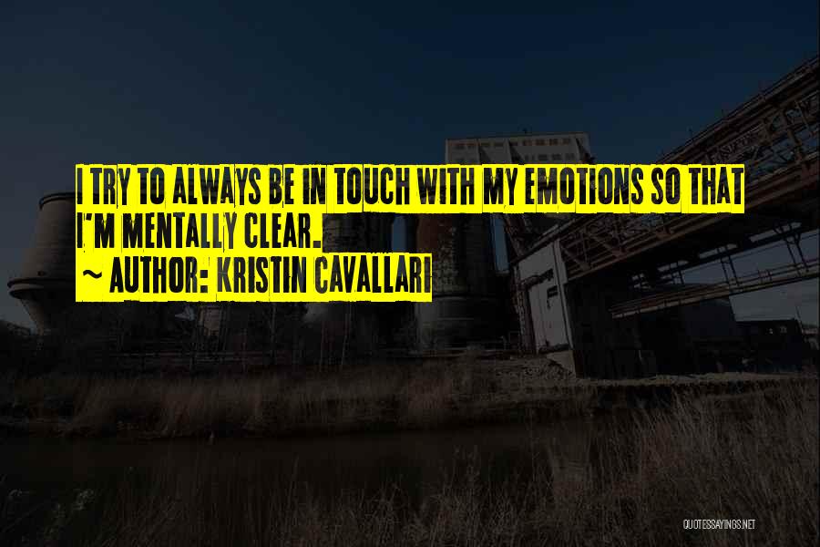 Always Be In Touch Quotes By Kristin Cavallari