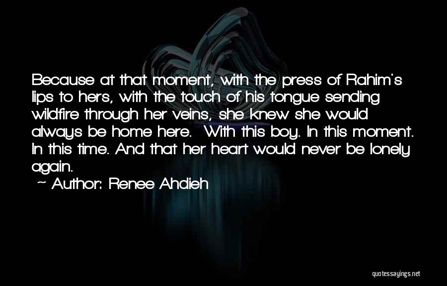 Always Be In Touch Quotes By Renee Ahdieh