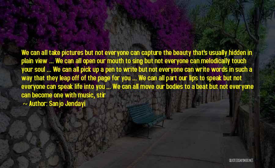 Always Be In Touch Quotes By Sanjo Jendayi