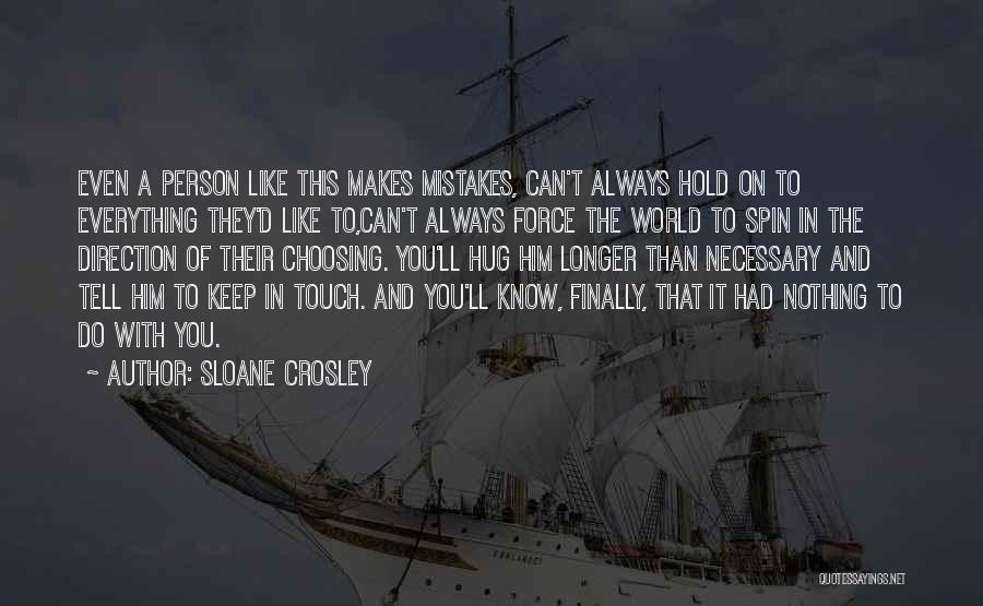 Always Be In Touch Quotes By Sloane Crosley