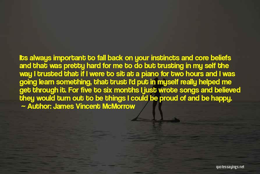 Always Be Me Quotes By James Vincent McMorrow