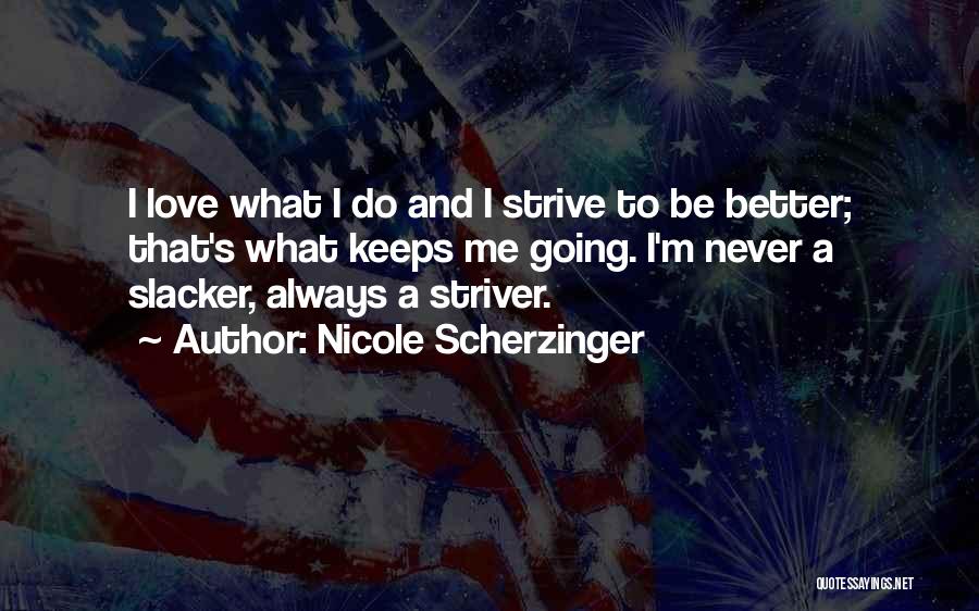 Always Be Me Quotes By Nicole Scherzinger