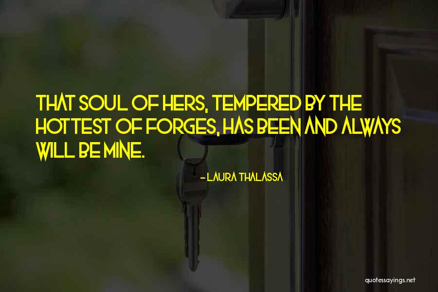 Always Be Mine Quotes By Laura Thalassa Always Be Mine Quotes By Laura Thalassa