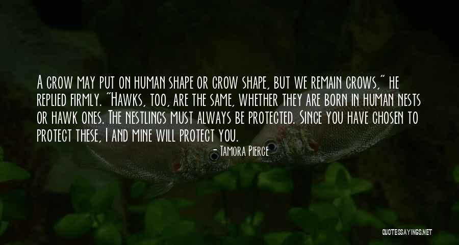 Always Be Mine Quotes By Tamora Pierce Always Be Mine Quotes By Tamora Pierce