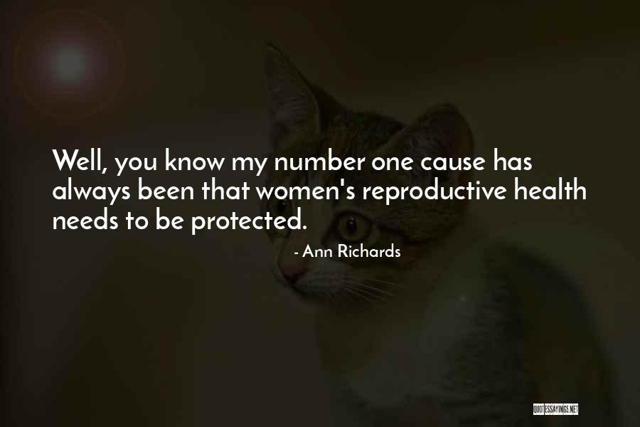 Always Be Number One Quotes By Ann Richards Always Be Number One Quotes By Ann Richards