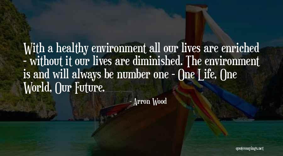 Always Be Number One Quotes By Arron Wood Always Be Number One Quotes By Arron Wood