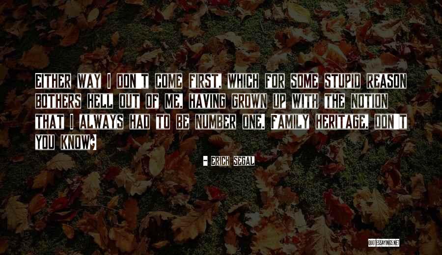 Always Be Number One Quotes By Erich Segal Always Be Number One Quotes By Erich Segal