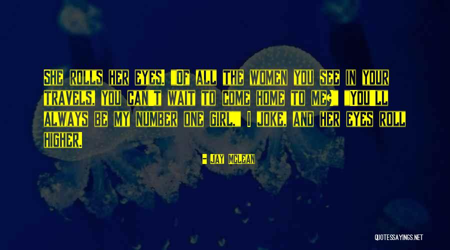 Always Be Number One Quotes By Jay McLean Always Be Number One Quotes By Jay McLean