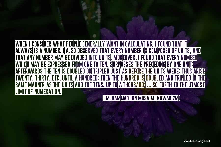 Always Be Number One Quotes By Muhammad Ibn Musa Al-Khwarizmi Always Be Number One Quotes By Muhammad Ibn Musa Al-Khwarizmi