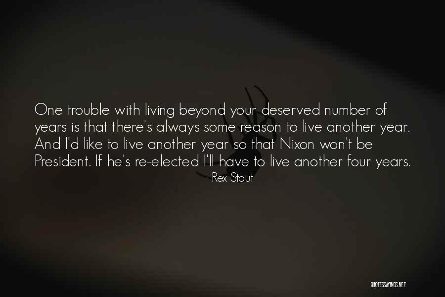 Always Be Number One Quotes By Rex Stout Always Be Number One Quotes By Rex Stout