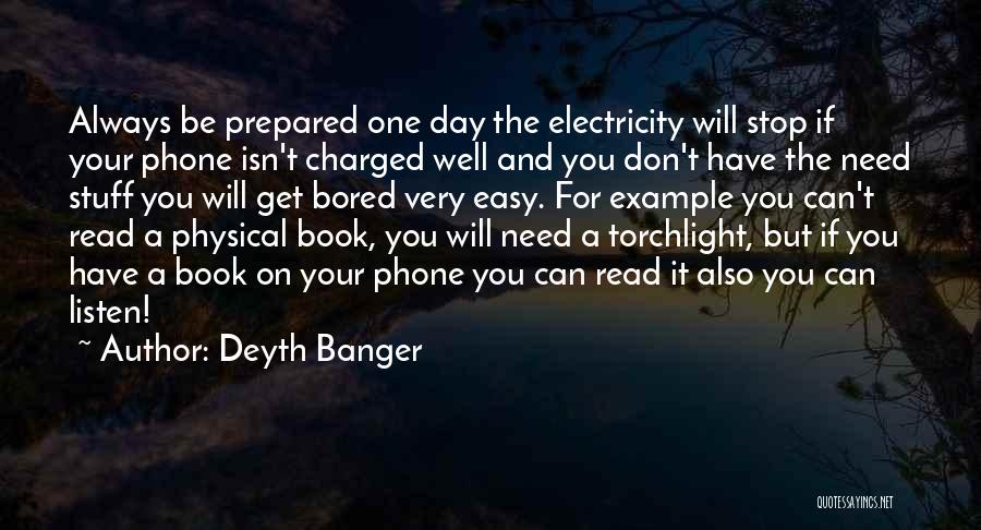 Always Be Prepared Quotes By Deyth Banger