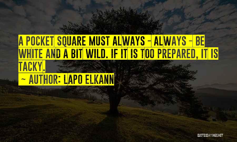 Always Be Prepared Quotes By Lapo Elkann