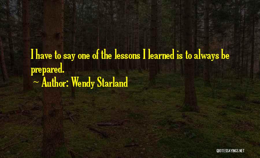 Always Be Prepared Quotes By Wendy Starland