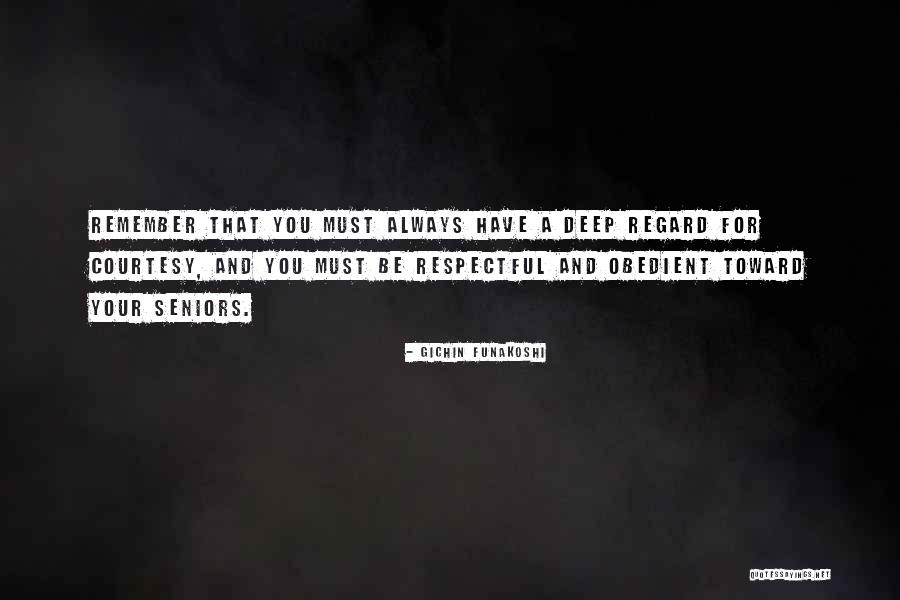 Always Be Respectful Quotes By Gichin Funakoshi Always Be Respectful Quotes By Gichin Funakoshi