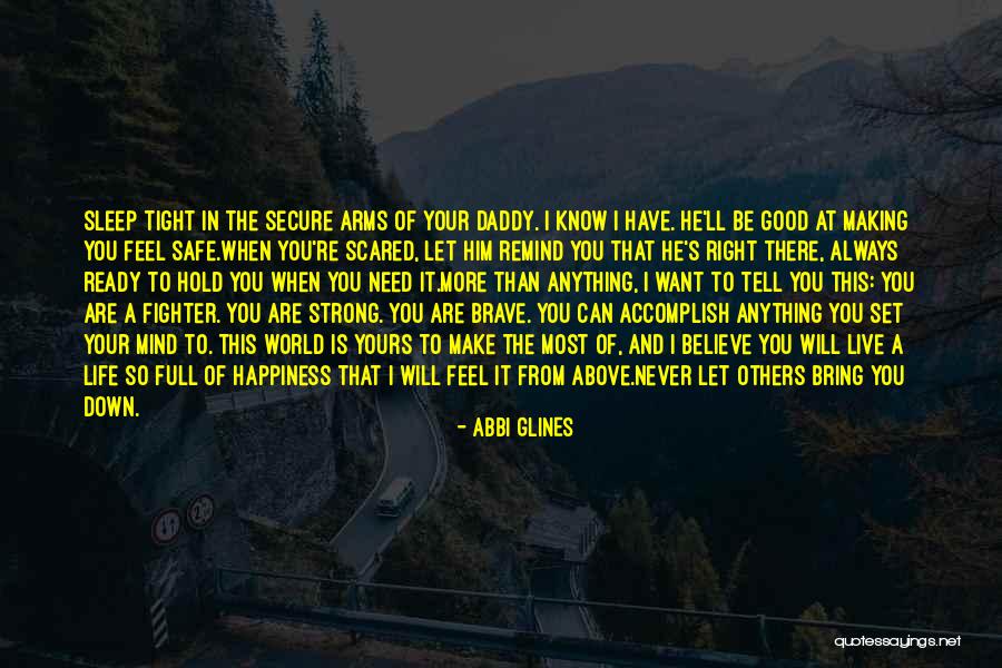 Always Be Safe Quotes By Abbi Glines