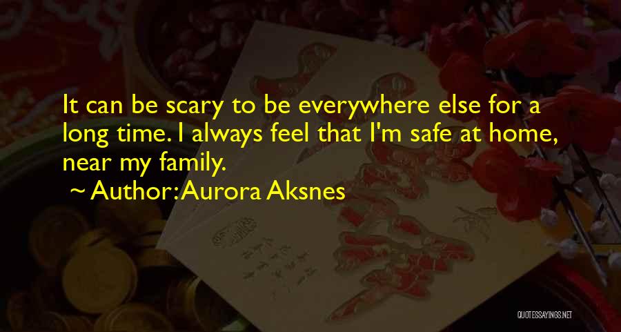 Always Be Safe Quotes By Aurora Aksnes
