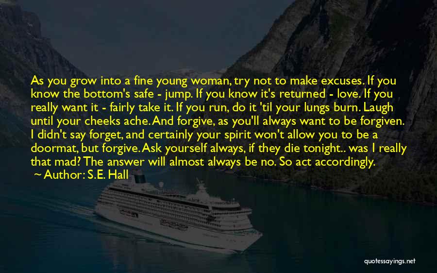 Always Be Safe Quotes By S.E. Hall