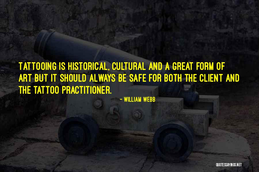 Always Be Safe Quotes By William Webb Always Be Safe Quotes By William Webb
