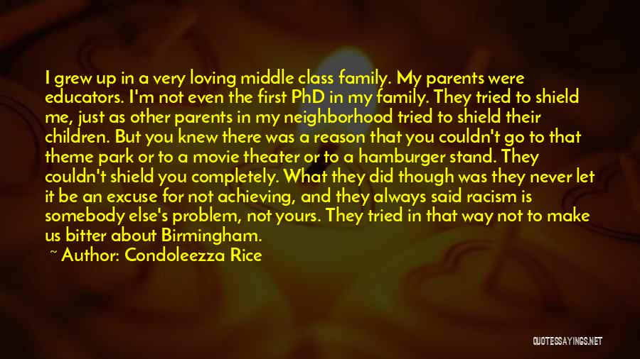 Always Be There For Family Quotes By Condoleezza Rice