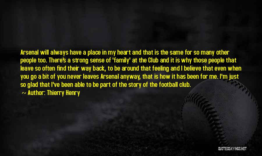 Always Be There For Family Quotes By Thierry Henry