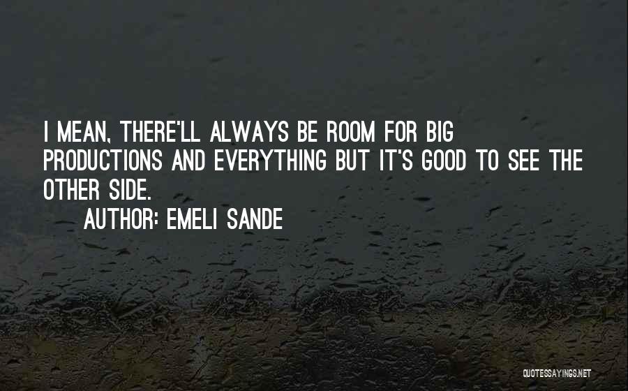 Always Be There Quotes By Emeli Sande