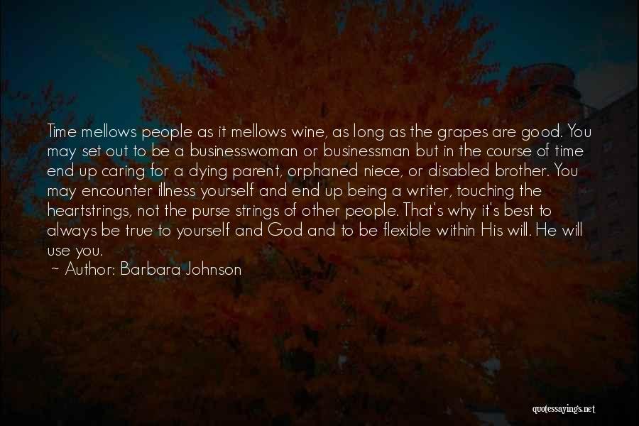 Always Be True To Yourself Quotes By Barbara Johnson