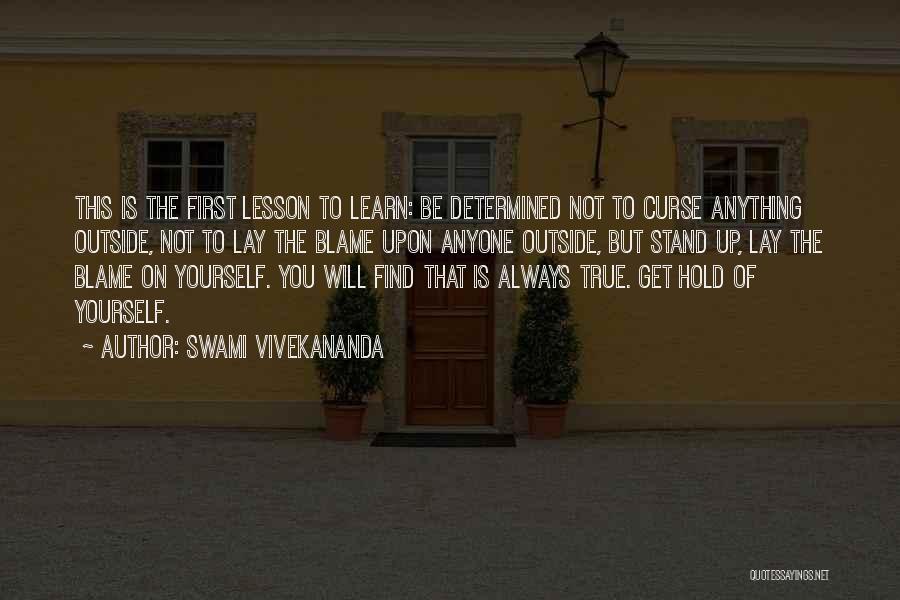 Always Be True To Yourself Quotes By Swami Vivekananda