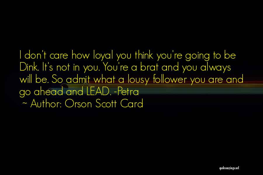 Always Be What You Are Quotes By Orson Scott Card