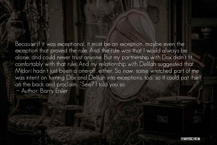 Always Been Alone Quotes By Barry Eisler