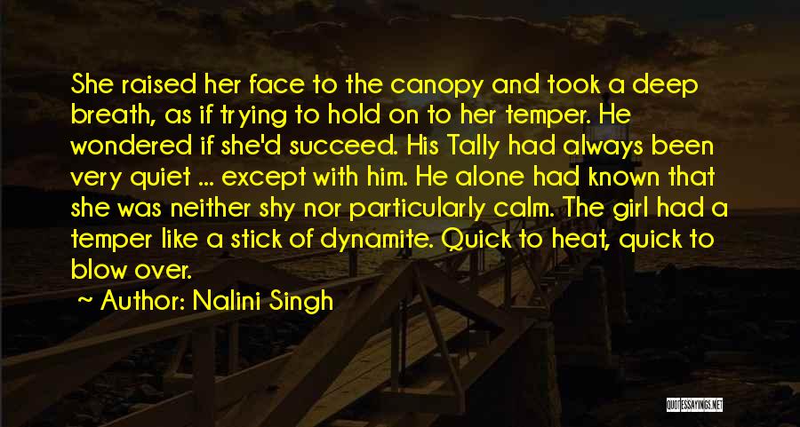 Always Been Alone Quotes By Nalini Singh